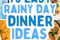 75 Cozy Rainy Day Dinner Ideas for Comforting Nights