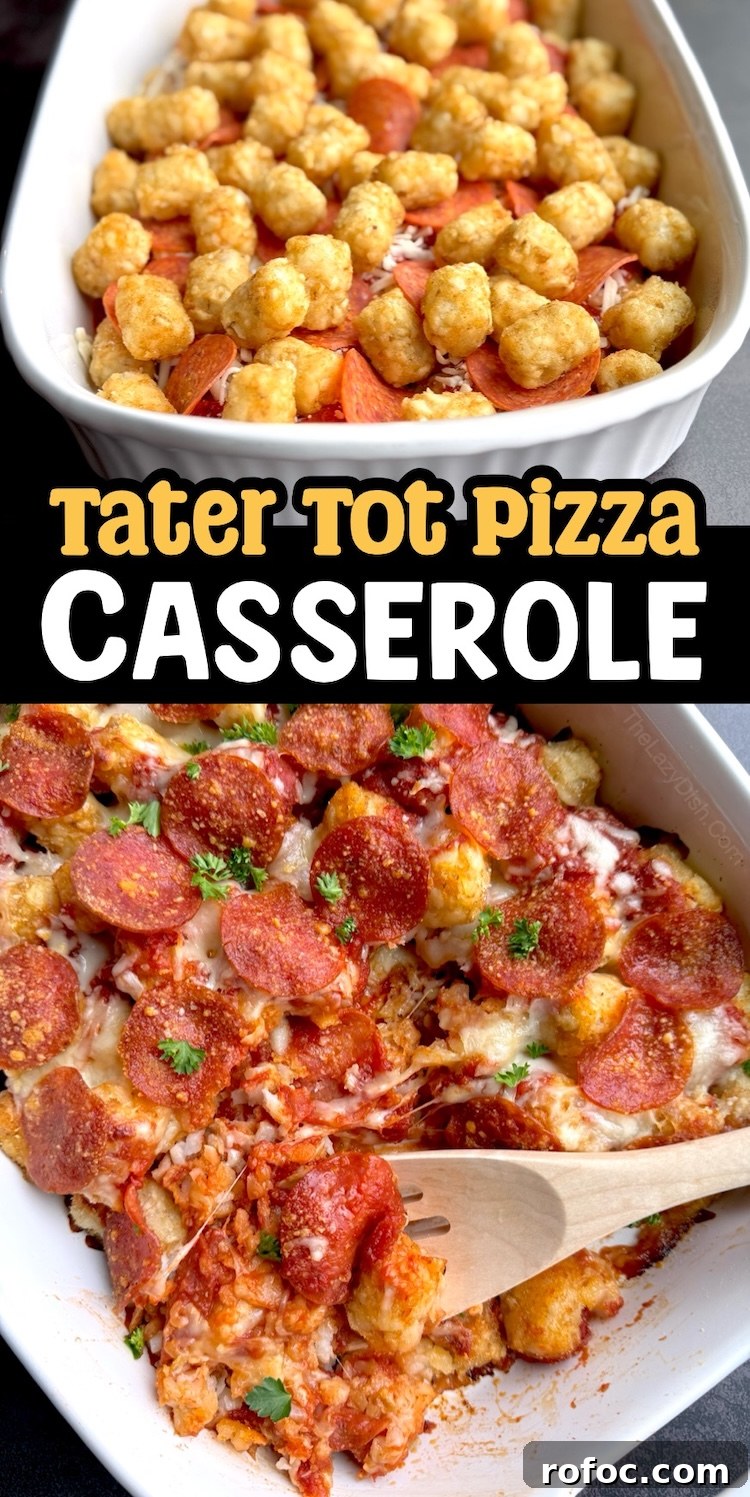 Tater Tot Pizza Casserole Recipe for Family Weeknight Meals 14 A dump and bake dinner made with just a few budget ingredients. This simple weeknight dinner consists of frozen tater tots layered in a 9x13 baking dish with pasta sauce, cheese, and pepperoni.