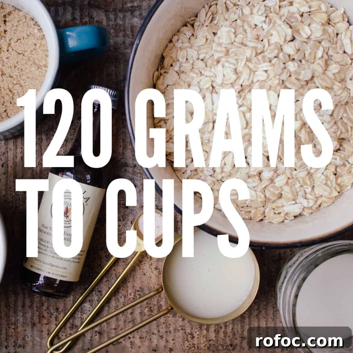 120 Grams to Cups Converter — Quick Kitchen Measurement Guide 2 Measured oats, vanilla, sugar and salt with overlaying text